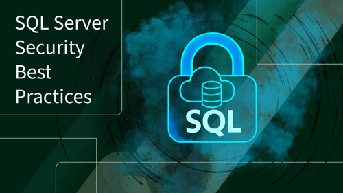 SQL Server Security Best Practices - TrustedTech