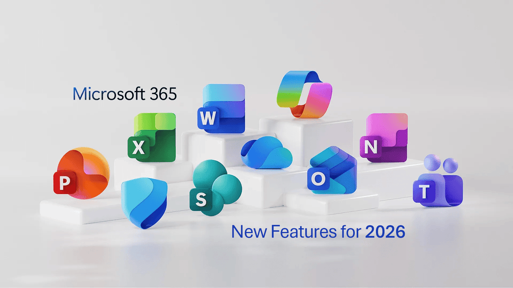 Microsoft 365 Plan Updates: New Features & Capabilities Coming in 2026 ...