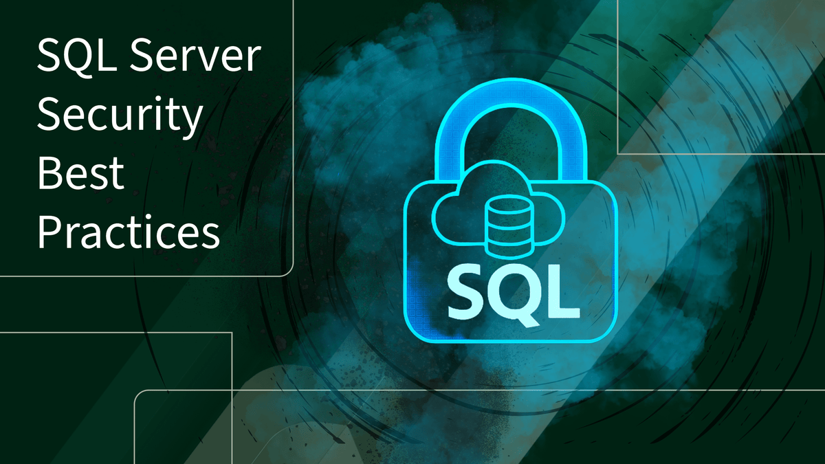 SQL Server Security Best Practices – TrustedTech