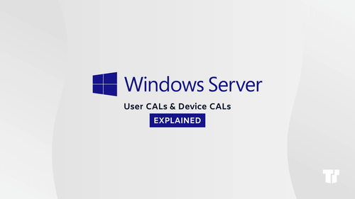Understanding User CAL vs. Device CAL for Microsoft Servers - TrustedTech