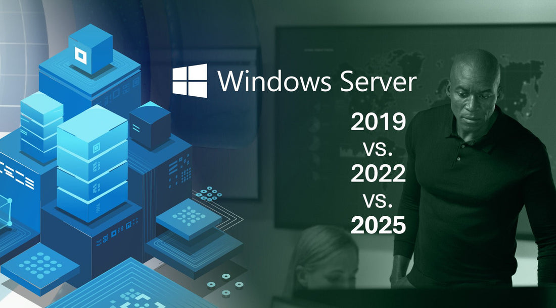 Windows Server 2019 vs. 2022 vs. 2025: Which Version Makes Sense in 20 ...